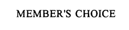 MEMBER'S CHOICE trademark