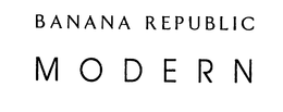 BANANA REPUBLIC MODERN trademark