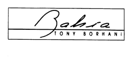 BAHIA TONY BORHANI trademark