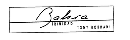 BAHIA TRINIDAD TONY BORHANI trademark