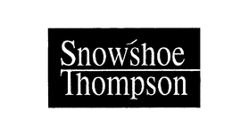 SNOWSHOE THOMPSON trademark
