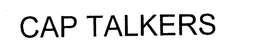 CAP TALKERS trademark
