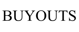 BUYOUTS trademark