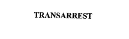 TRANSARREST trademark