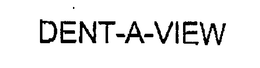 DENT-A-VIEW trademark