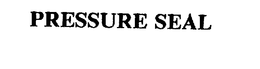 PRESSURE SEAL trademark