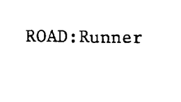 ROAD:RUNNER trademark