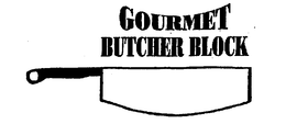 GOURMET BUTCHER BLOCK trademark