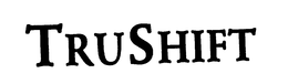 TRUSHIFT trademark