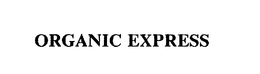 ORGANIC EXPRESS trademark