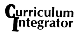 CURRICULUM INTEGRATOR trademark