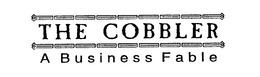 THE COBBLER A BUSINESS FABLE trademark