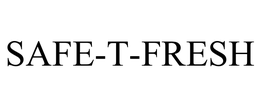 SAFE-T-FRESH trademark