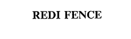 REDI FENCE trademark