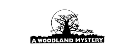 A WOODLAND MYSTERY trademark