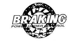 BRAKING POWER UNDER CONTROL trademark