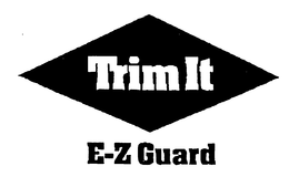 TRIM IT E-Z GUARD trademark