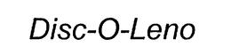DISC-O-LENO trademark