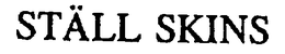 STALL SKINS trademark