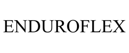 ENDUROFLEX trademark