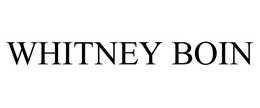 WHITNEY BOIN trademark