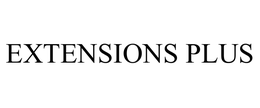 EXTENSIONS PLUS trademark