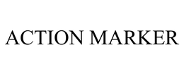 ACTION MARKER trademark