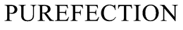 PUREFECTION trademark
