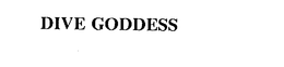 DIVE GODDESS trademark