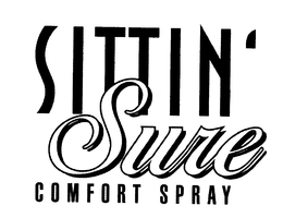 SITTIN' SURE COMFORT SPRAY trademark