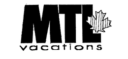 MTL VACATIONS trademark