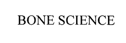 BONE SCIENCE trademark