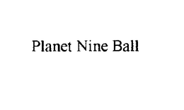PLANET NINE BALL trademark
