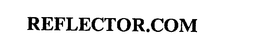 REFLECTOR.COM trademark