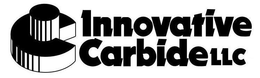 INNOVATIVE CARBIDE LLC trademark