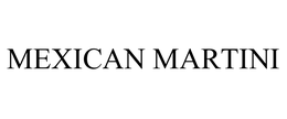 MEXICAN MARTINI trademark