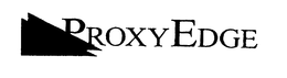PROXY EDGE trademark