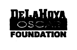 OSCAR DE LA HOYA FOUNDATION trademark