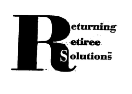 RETURNING RETIREE SOLUTIONS trademark