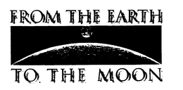 FROM THE EARTH TO THE MOON trademark