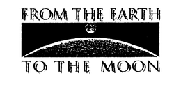 FROM THE EARTH TO THE MOON trademark