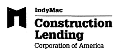 M INDYMAC CONSTRUCTION LENDING CORPORATION OF AMERICA trademark