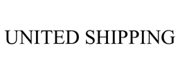 UNITED SHIPPING trademark