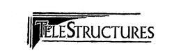TELESTRUCTURES trademark