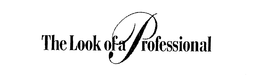 THE LOOK OF A PROFESSIONAL trademark