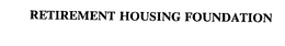 RETIREMENT HOUSING FOUNDATION trademark