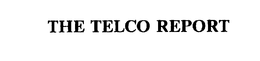 THE TELCO REPORT trademark