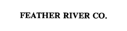 FEATHER RIVER CO. trademark