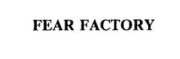 FEAR FACTORY trademark