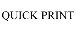 QUICK PRINT trademark